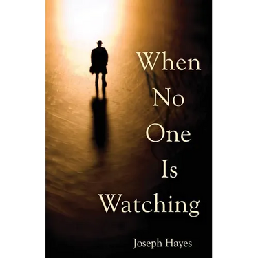 When No One Is Watching