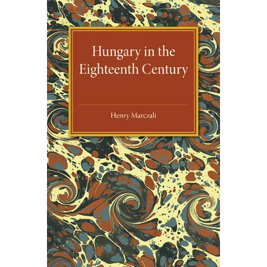 Hungary in the Eighteenth Century