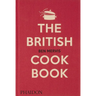 The British Cookbook: Authentic Home Cooking Recipes from England, Wales, Scotland, and Northern Ireland