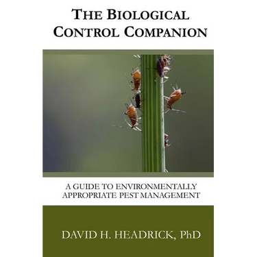 The Biological Control Companion: A Guide to Environmentally Appropriate Pest Management