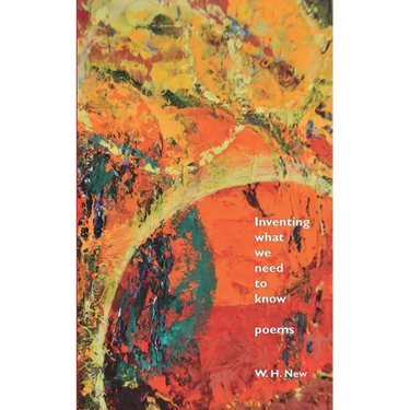 Inventing What We Need to Know: Poems