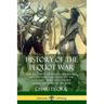 History of the Pequot War: The Accounts of Mason, Underhill, Vincent and Gardener on the Colonist Wars with Native American Tribes in the 1600s