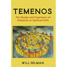 Temenos: The Design and Experience of Urbanism as Spiritual Path
