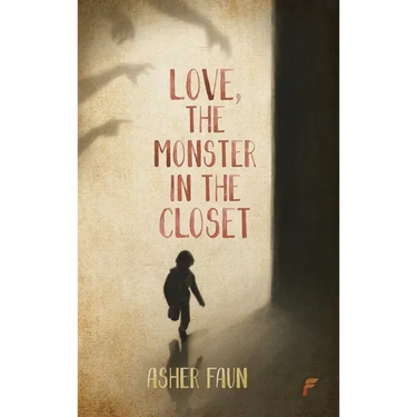 Love, The Monster In The Closet
