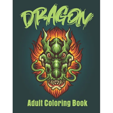 Dragon Adult Coloring Book: Stress Reliving Wonderful Coloring Book