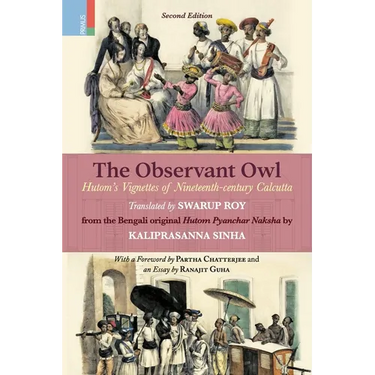 The Observant Owl: Hutom's Vignettes of Nineteenth-century Calcutta