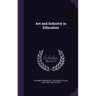Art and Industry in Education