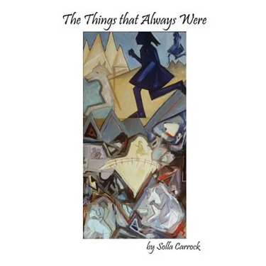 The Things That Always Were
