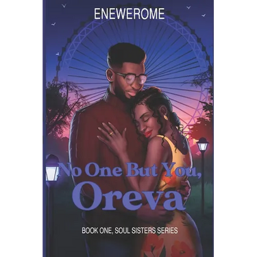 No One But You, Oreva: A Second Chance, Best Friends to Lovers Contemporary Christian Romance