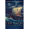 Expulsion: A Tale Of Two Vikings