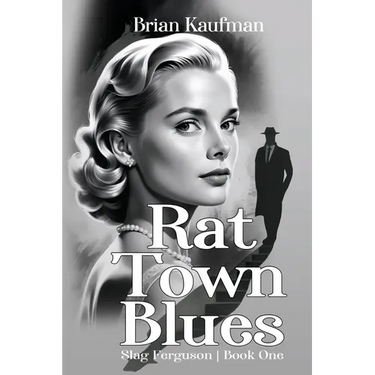 Rat Town Blues: Slag Ferguson, Book One
