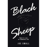 Black Sheep: Dare to Live an Audacious Life