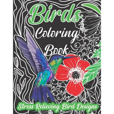 bird coloring book, Stress Relieving Bird Designs: An Adult Coloring Book with 30 Relaxing Images of Peacocks, Hummingbirds, Parrots, Flamingos, Robin