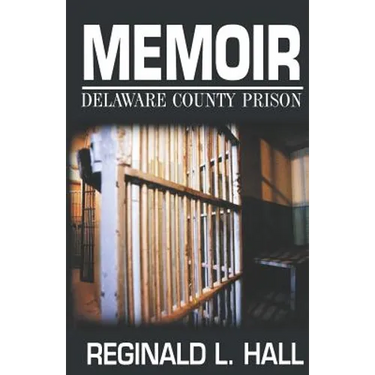 Memoir: Delaware County Prison