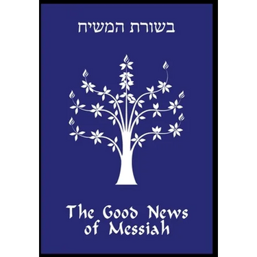 The Good News of Messiah