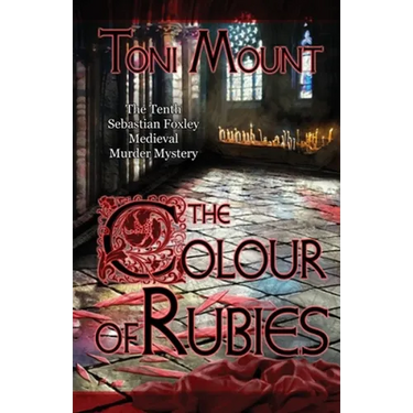The Colour of Rubies: A Sebastian Foxley Medieval Murder Mystery