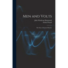Men and Volts; the Story of General Electric