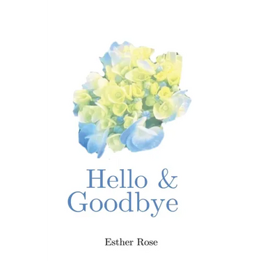Hello & Goodbye