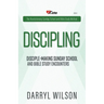 Discipling: Disciple-Making Encounters And Revolutionary Sunday School