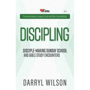 Discipling: Disciple-Making Encounters And Revolutionary Sunday School