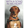 With A Song In His Heart: A Service Dog's Tale