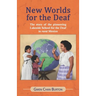 New Worlds for the Deaf: The story of the pioneering Lakeside School for the Deaf in rural Mexico