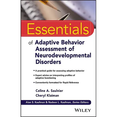 Essentials of Adaptive Behavior Assessment of Neurodevelopmental Disorders