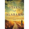 Stars of Alabama: A Novel by "Sean of the South"