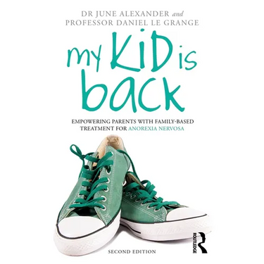 My Kid is Back: Empowering Parents with Family-Based Treatment for Anorexia Nervosa