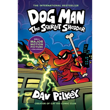 Dog Man: The Scarlet Shedder: A Graphic Novel (Dog Man #12): From the Creator of Captain Underpants: Volume 12
