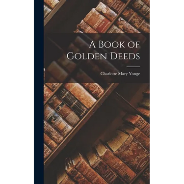 A Book of Golden Deeds
