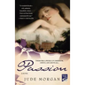 Passion: A Novel of the Romantic Poets