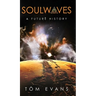 Soulwaves: A Future History