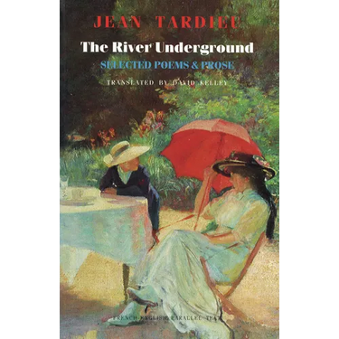 The River Underground: Selected Poems & Prose