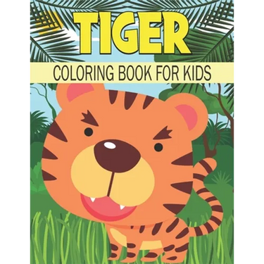 Tiger Coloring Book For Kids: Cute and unique Tiger Designs