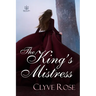 The King's Mistress: Sequel to Always a Princess