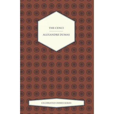 The Cenci (Celebrated Crimes Series)