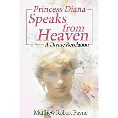 Princess Diana Speaks from Heaven: A Divine Revelation