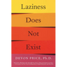 Laziness Does Not Exist