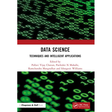 Data Science: Techniques and Intelligent Applications