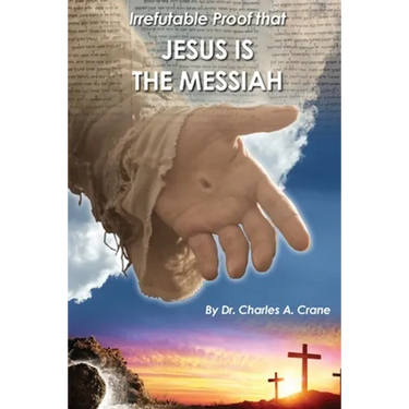 Irrefutable Proof that Jesus is the Messiah