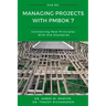 Managing Projects With PMBOK 7: Connecting New Principles With Old Standards
