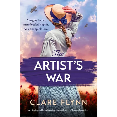 The Artist's War: A Gripping and Heartbreaking Historical Novel of Love and Sacrifice
