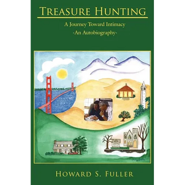 Treasure Hunting: A Journey Toward Intimacy-An Autobiography