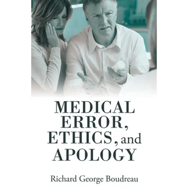 Medical Error, Ethics, and Apology
