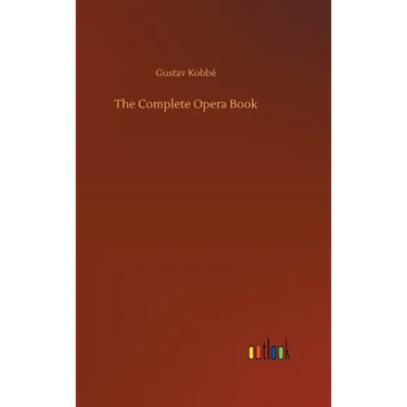The Complete Opera Book