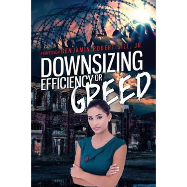 Downsizing - Efficient or Greedy