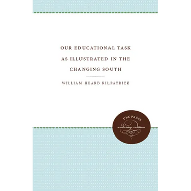 Our Educational Task: As Illustrated in the Changing South