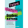 Fractured Fairy Tales for Student Actors: A Collection of Contemporary Fairy Tale Scenes