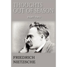 Thoughts Out of Season Part II